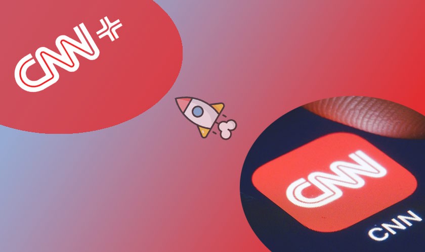 CNN’s streaming service CNN+ to launch in spring 2022