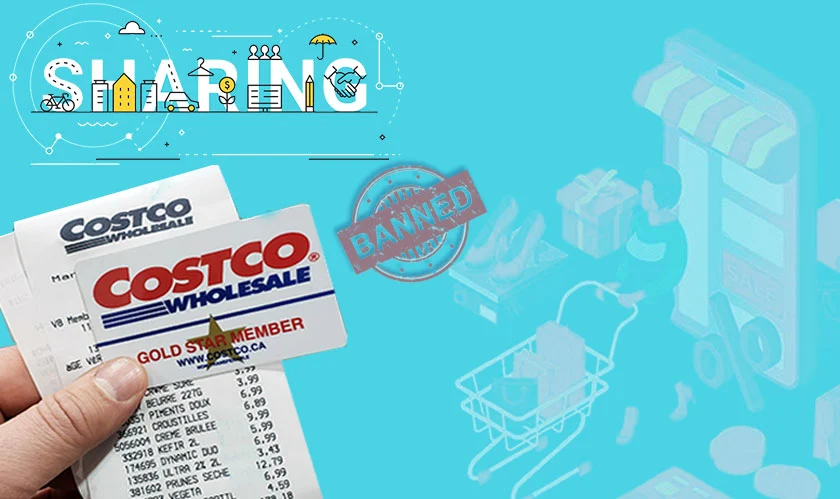 Costco Wholesale prohibits sharing membership cards
