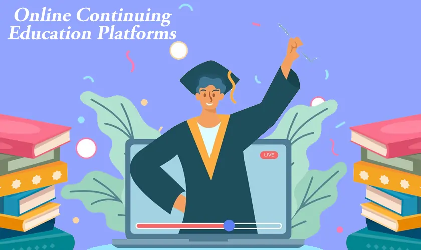 How to Implement Online Continuing Education Platforms