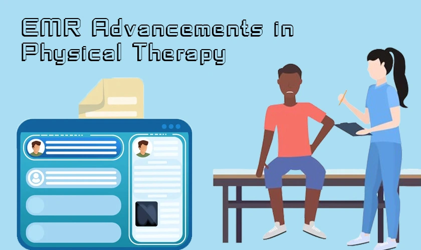 EMR Advancements in Physical Therapy