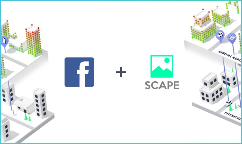 Facebook took over Scape Technologies