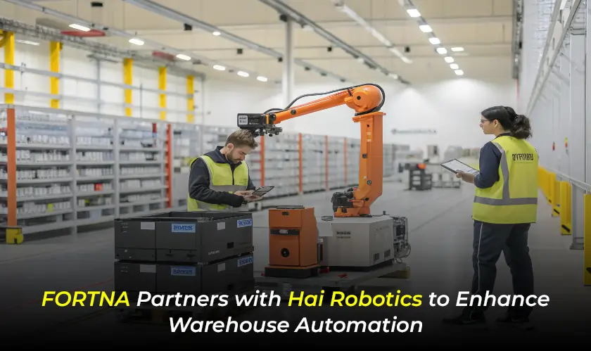 FORTNA, Partners, Hai Robotics, Warehouse Automation