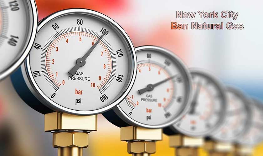 New York City votes to ban natural gas in new buildings