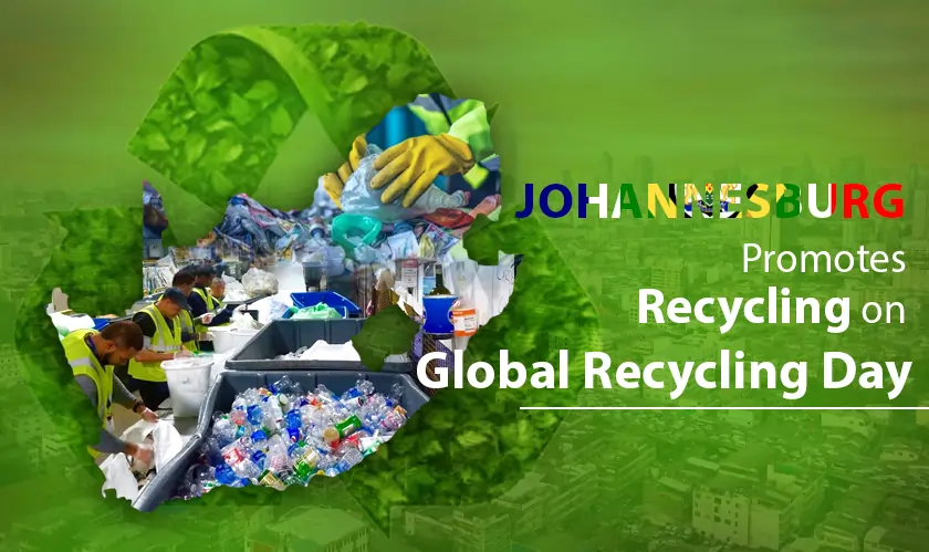 Johannesburg, Promotes, Recycling & Waste Management, Global Recycling Day