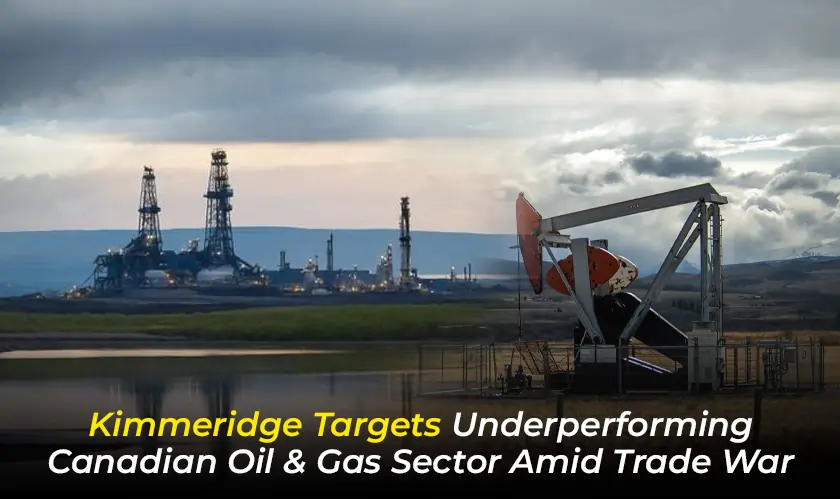 Kimmeridge, Targets, Underperforming, Canadian Oil & Gas Sector