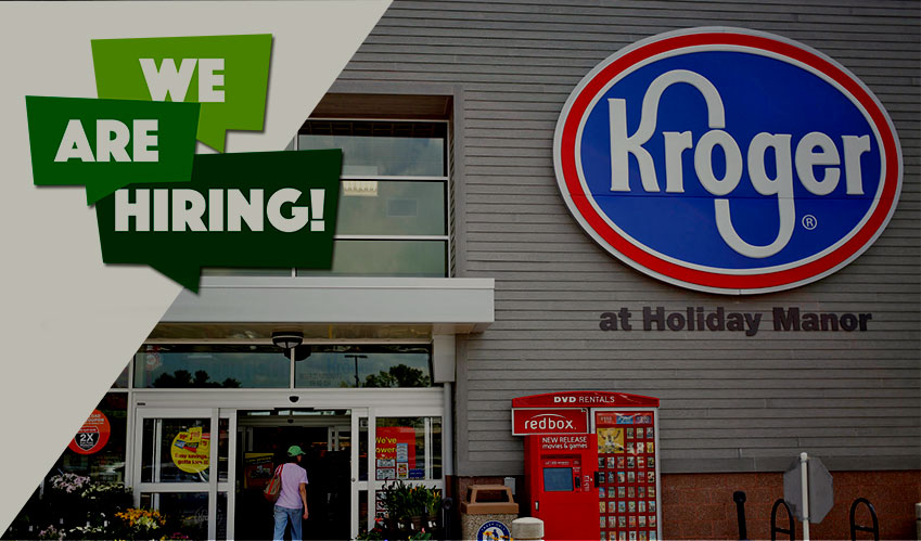 Kroger is busy in recruiting employees and managers