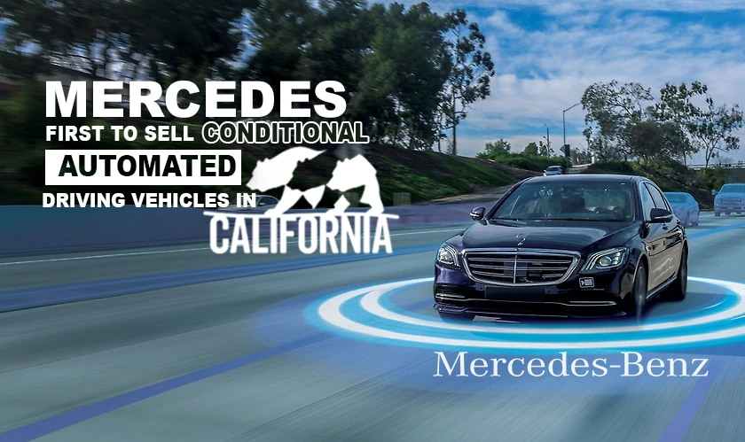 Mercedes first to sell conditional automated driving vehicles in California