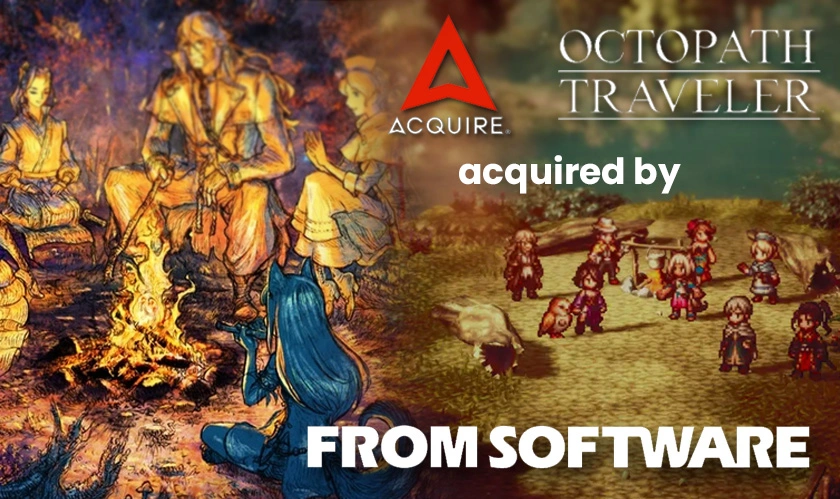 Octopath Traveler's studio, Acquire, acquired by FromSoftware's
