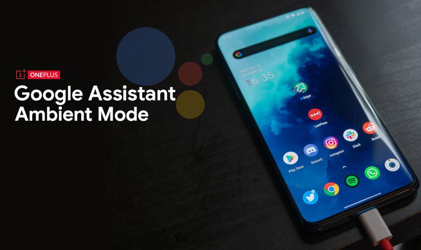 OnePlus phones get Google Assistant Ambient mode