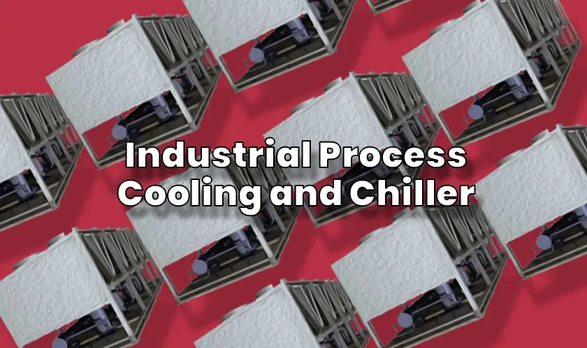 Direct Cooling industrial Process Cooling and Chiller Solutions