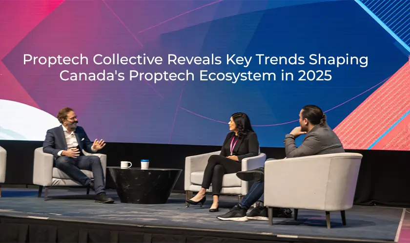 Proptech Collective, Key Trends, Shaping, Proptech Ecosystem