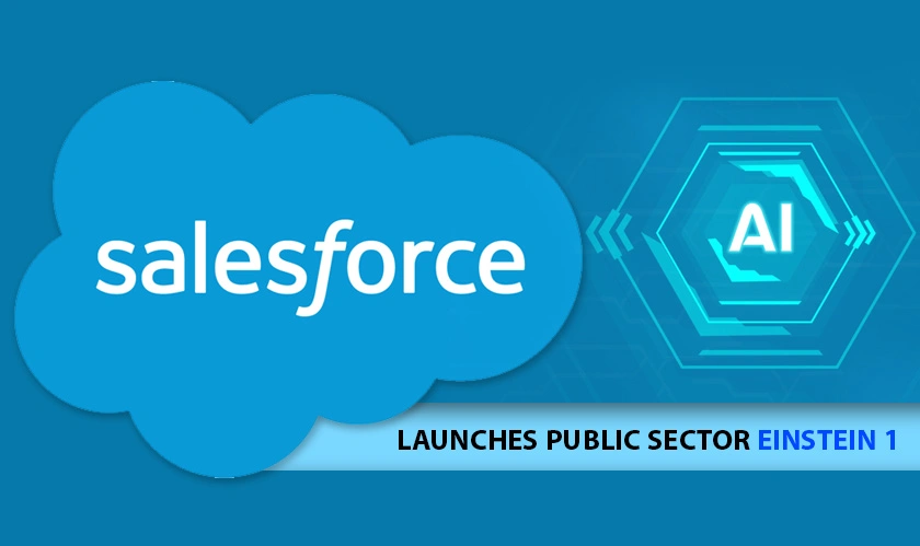 Salesforce Launches Public Sector Einstein 1