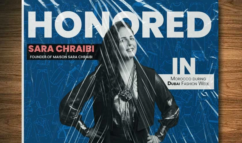Designer Sara Chraibi honored Morocco