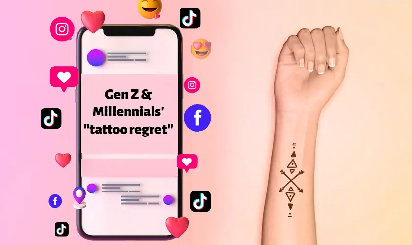 regretting a tattoo, Millennials, Gen Z, social media influence, tattoo removal