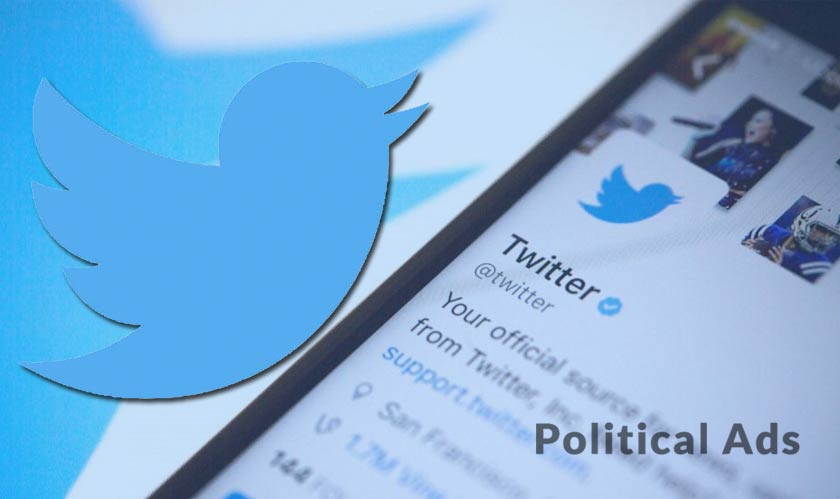 Twitter expands its policies on political ads