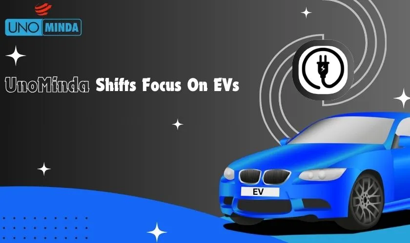 Uno Minda Shifts Focus On Focus