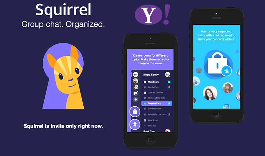 Yahoo is testing its messaging app Squirrel, an invite-only group messaging app