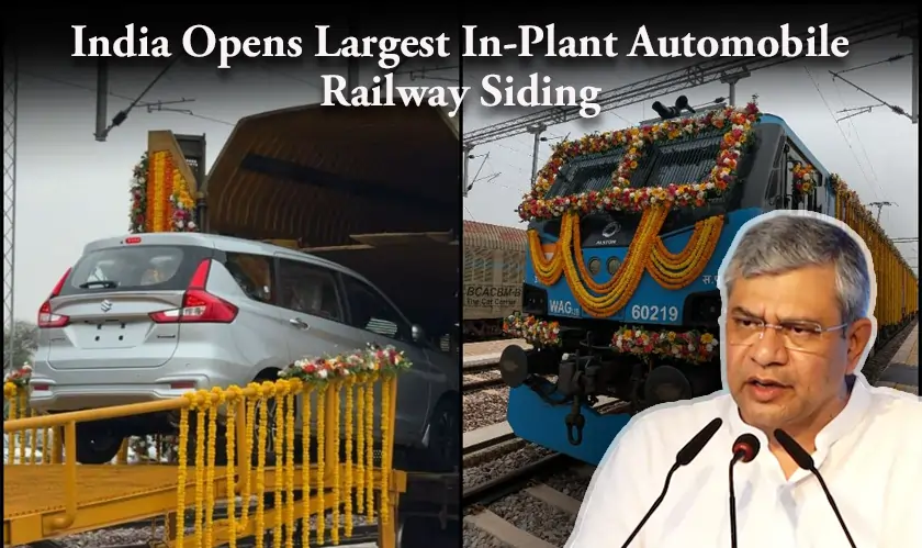 India Opens Largest In-Plant Automobile Railway Siding