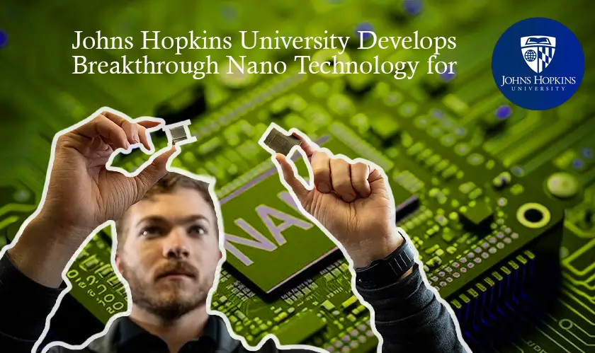 Johns Hopkins University Develops Breakthrough Nano Technology for Efficient Cooling