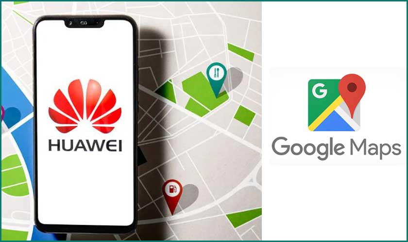 Huawei to battle with Google maps
