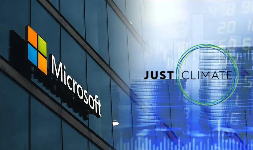 Just Climate raises $1.5B through Microsoft’s Climate Innovation Fund