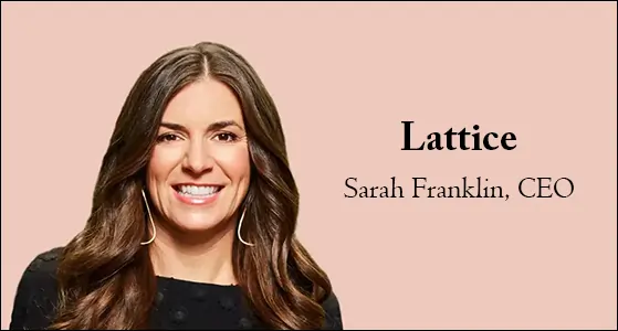 Lattice – Pioneering the Future of Work with AI-Powered People Solutions that Transform Companies into the Best Places to Work