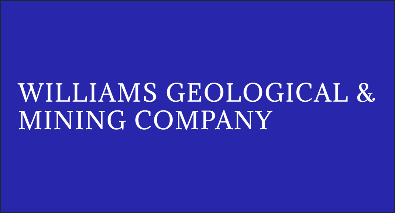 Williams Geological & Mining Company:  Transforming Mining with Science, Sustainability, and Purpose